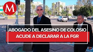 Declara ante la FGR primer abogado de Mario Aburto, asesino de Luis Donaldo Colosio