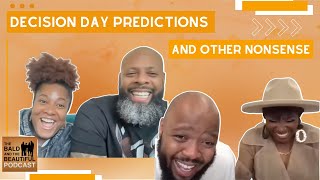 TBTB | Decision Day Predictions and Other Nonsense