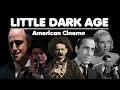Little dark age  american cinema