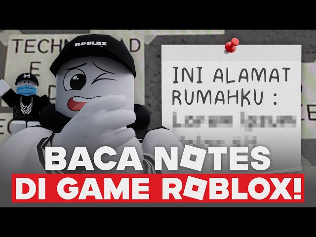 BACAIN SEMUA NOTES YANG DITULIS DI GAME ROBLOX INI!!! class=