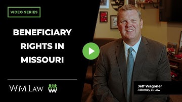 Beneficiary Rights In Missouri