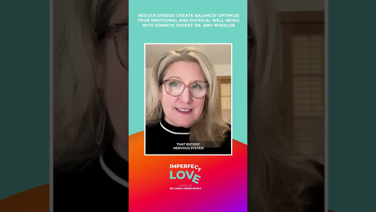 Optimize Your Emotional And Physical Well-being With Somatic Expert Dr. Amy Wheeler