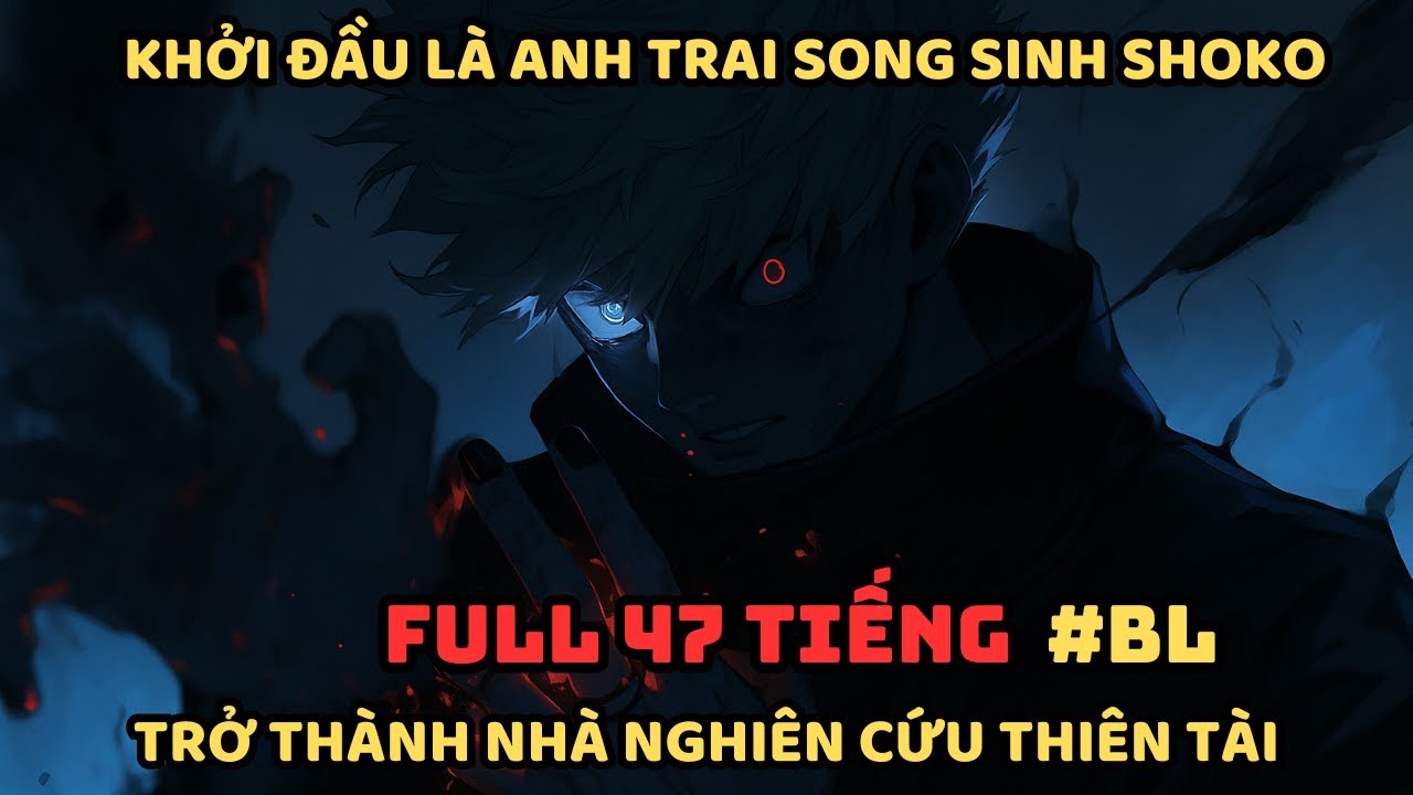 🔥TRỌN BỘ🔥:Jujutsu Kaisen Fanfic: Người Anh Trai Yếu Ớt Ở Trường Cao Chuyên