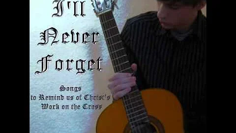 "I'll Never Forget" Instumental Christian Acoustic...