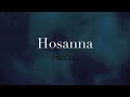 Hosanna  hillsong worship  1 hour lyrics