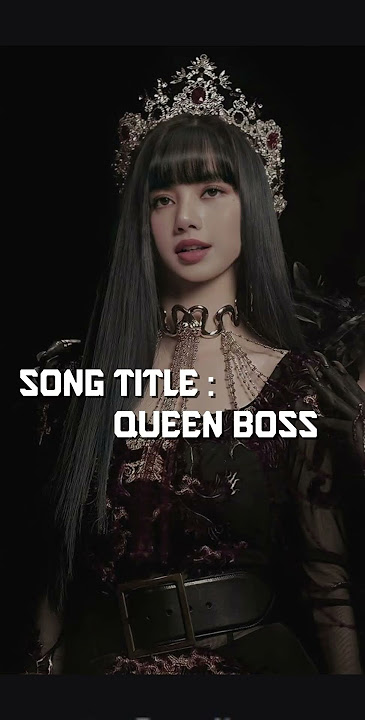 BLACKPINK – QUEEN BOSS [ created by me ] #kpop #blackpink #blink #lisamanoban #jennie #jisoo #rose