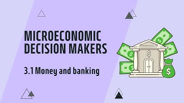 IGCSE Economics: Chapter 3.1 Money and banking (Updated for 2027 syllabus)