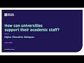 How can universities support their academic staff?