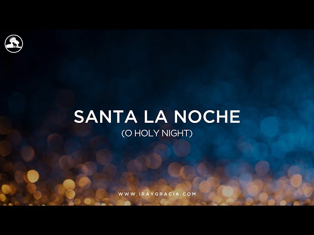 Oh Holy Night / Noche Santa Lyrics - Trio Nueva Generaciion - Only on  JioSaavn