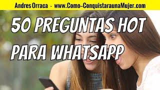 50 Preguntas HOT Para Whatsapp Que Con Seguridad La Harán Reír  Mensajes Sensuales Que Enamoran