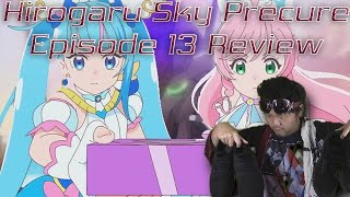 Arum Journal — Hirogaru Sky! Precure Episode 3 Review: Way Too