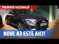 NOUL AUDI A3 este aici! Prezentare completă!