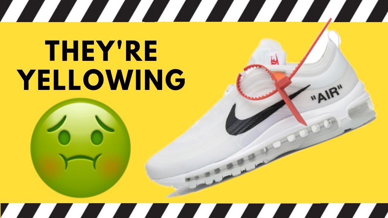 off white air max 97 yellowing