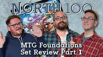 MTG Foundations Set Review Part 1 || North 100 Ep171