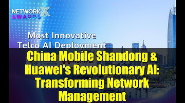 China Mobile Shandong & Huawei