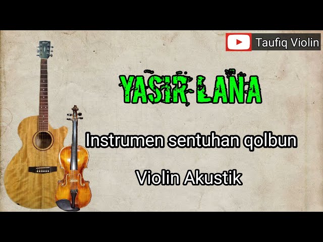 Yasir lana - Cover violin akustik class=