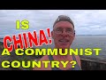 Is CHINA A COMMUNIST COUNTRY