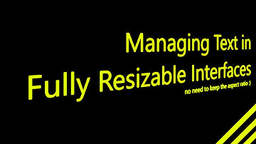 Managing Text in Fully Resizable Interfaces (Coding Tutorial)