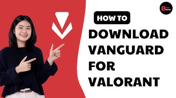 How to Download Vanguard for Valorant (Step by Step) 2025