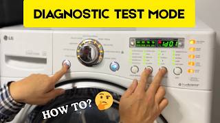 How to Enter Diagnostic / Test Mode on LG Washer