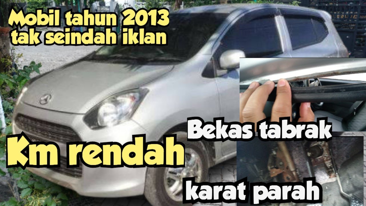 Cara cek mobil bekas Daihatsu ayla. Km rendah, usia baru 10 tahun kondisi mobil ini bikin kecewa.