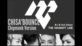 M.I.B - CHISA'BOUNCE [Chipmunk Version] Resimi