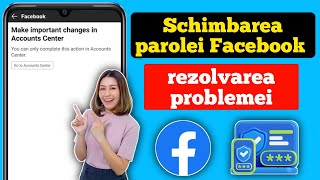 Faceți Modificări Importante În Centrul De Conturi Problema De Schimbare A Parolei Facebook