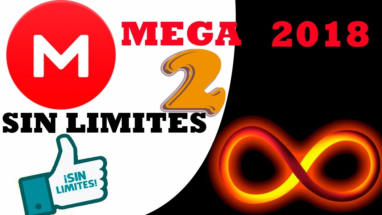 MEGA SIN LIMITES 2018 ACTUALIZADO 100 REAL DESCARGA TODO LO QUE 