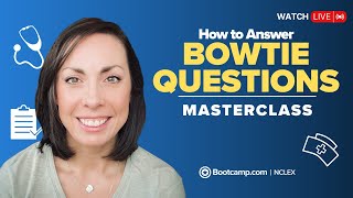 LIVE NCLEX® REVIEW | How to Answer NCLEX® Bowtie Questions | NCLEX Bootcamp