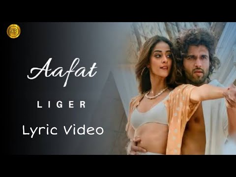 Aafat ( Lyrics) - Liger | Vijay Deverakonda,Ananya Pandey | Tanishk B,Zahrah K, Rashmi Virag