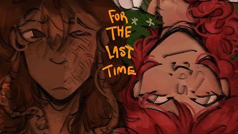 В последний раз | For the last time ☆ animation (meme?)