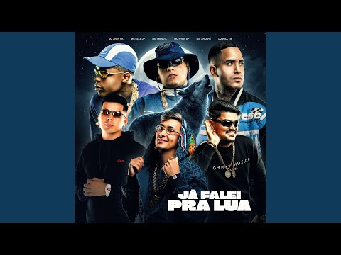 DJ Japa NK, MC Ryan SP, MC Meno K & Mc Jacaré - Já Falei Pra Lua (feat. DJ WILL TN & Mc Lele JP)