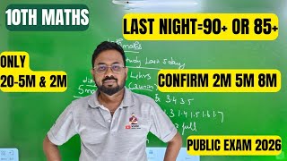 10Th Maths Last Night90 Or 85 Confirm 2M 5M 8M-Public Exam 2026