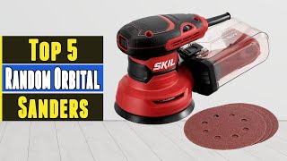 Top 5 Best Random Orbital Sanders 2021