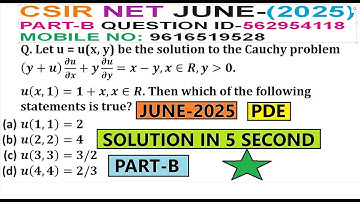 PDE | CSIR NET JUNE 2025 | PART B | QUESTION ID 562954118 | SOLUTION | PARTIAL DIFFERENTIAL EQUATION