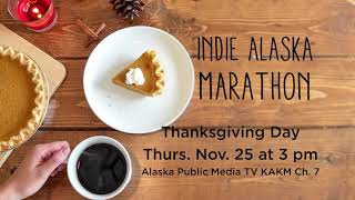 Your Newest Alaska Thanksgiving Tradition: The Indie Alaska Marathon
