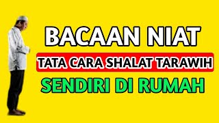 Bacaan Niat dan Tata Cara Shalat Tarawih Sendiri di Rumah, Bacaan Niat Shalat Tarawih, Shalat Tarwih