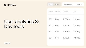 DevRev Session Analytics: Dev Tools Overview
