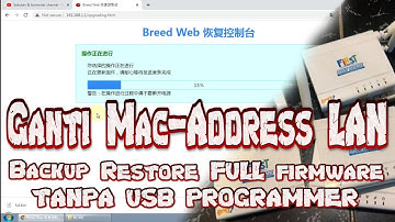 Flash firmware dump dan ubah mac address LAN WAN dan WIFI router dengan Breed Web