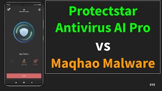 Protectstar AI Antivirus Pro vs MaqHao Android Malware screenshot 1