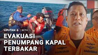 Download lagu Evakuasi Penumpang Kapal Terbakar | Liputan6