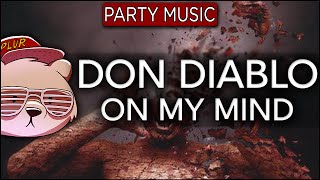 Don Diablo - On My Mind
