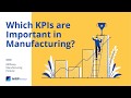 Which KPIs are Important in Manufacturing?