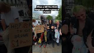 When a  METALHEAD hangs out with a group of PUNKS #metalhead #punk #camdentown