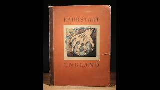 The Bagale Collection: 1941 Raubstaat England German Propaganda Book @Auction Sept. 12th At 6PM (MT)