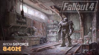 Fallout 4 - Laptop Nvidia 840m ( 940m ) Benchmark