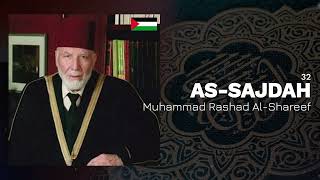 Muhammad Rashad Al-Shareef - Surah 32. As-Sajdah
