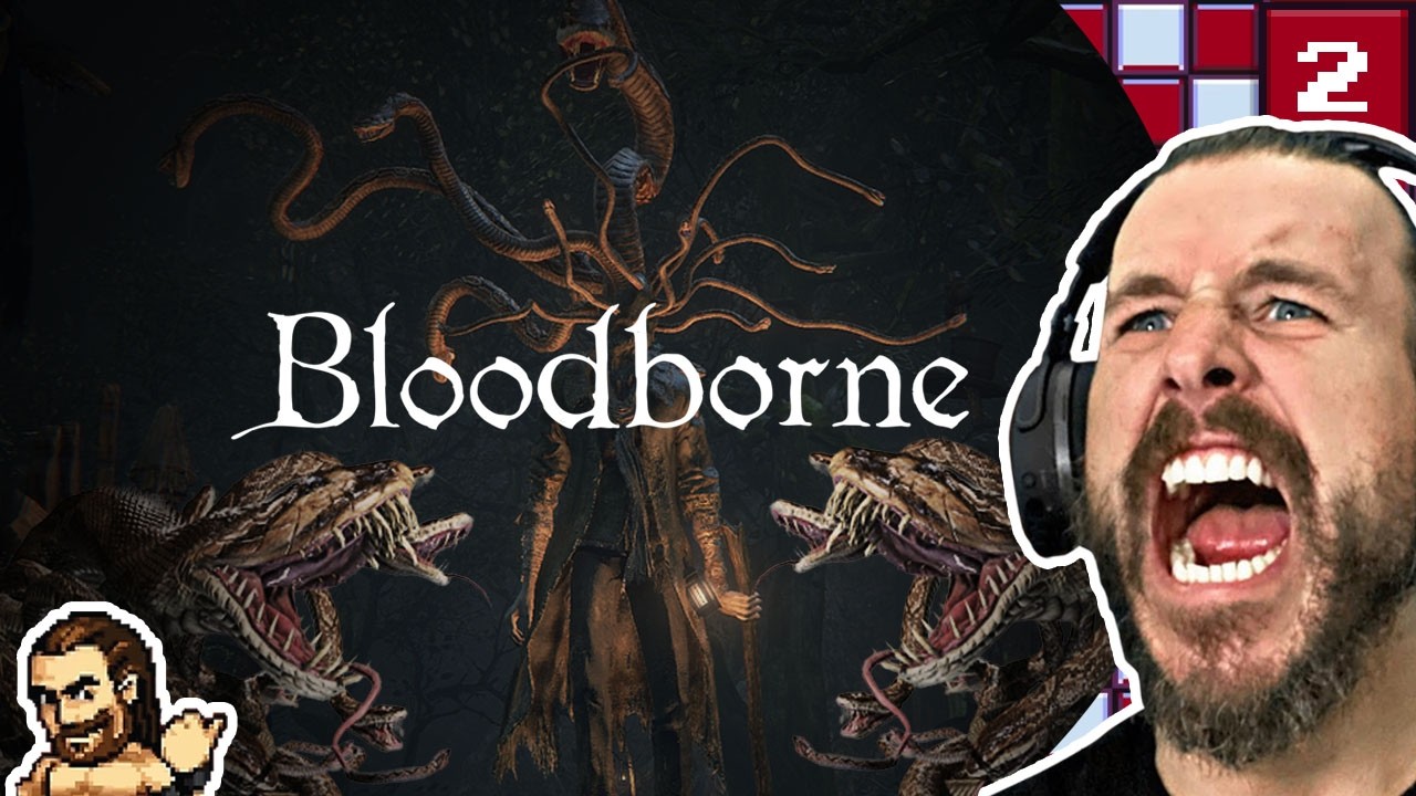 CHUGS hates snakes. And spiders. And this new sword. | Bloodborne Full Playthrough Part 2