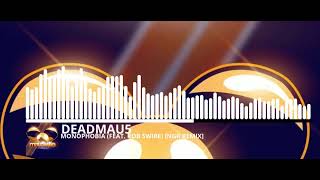 deadmau5 - Monophobia (feat. Rob Swire) [NGK Remix]