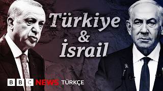 Türkiye ve İsrail: Müttefiklikten bölgesel rekabete